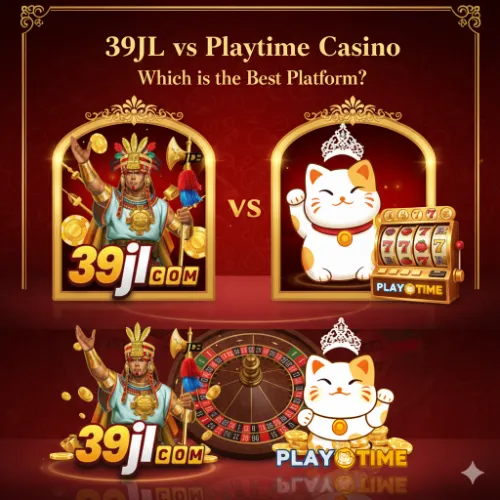 39JL vs Playtime Casino