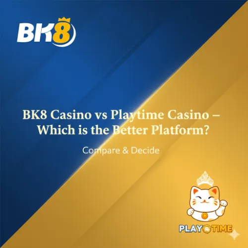 BK8 Casino vs Playtime