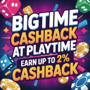 Bigtime Cashback at Playtime